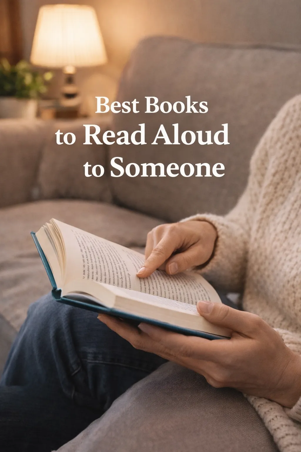 The Best Books to Read Aloud to Someone You Love