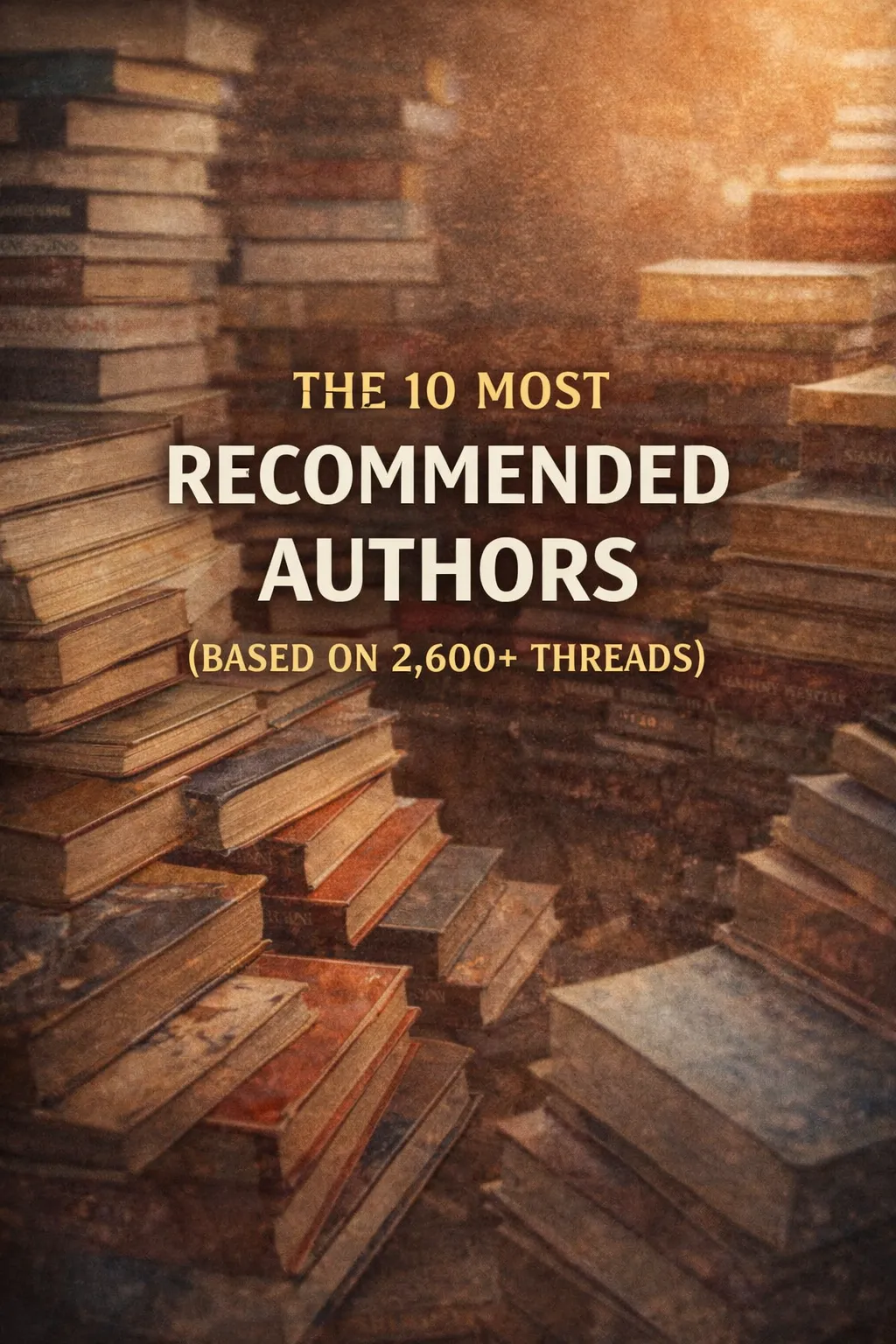 The 10 Most Recommended Authors on Reddit, According to 2,600+ Book Threads