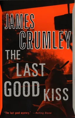 *The Last Good Kiss* by James Crumley book cover