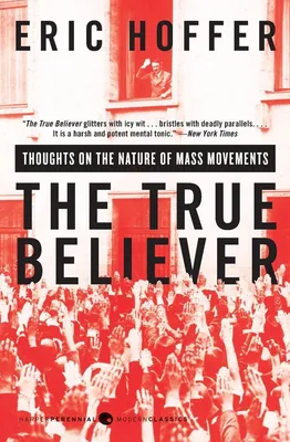 The True Believer by Eric Hoffer book cover