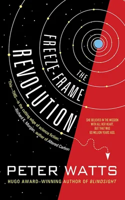 The Freeze-Frame Revolution by Peter Watts book cover